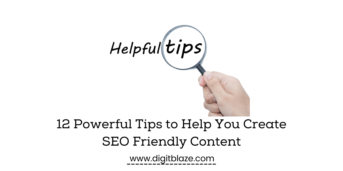 11 Powerful Tips to Help You Create SEO Friendly Content