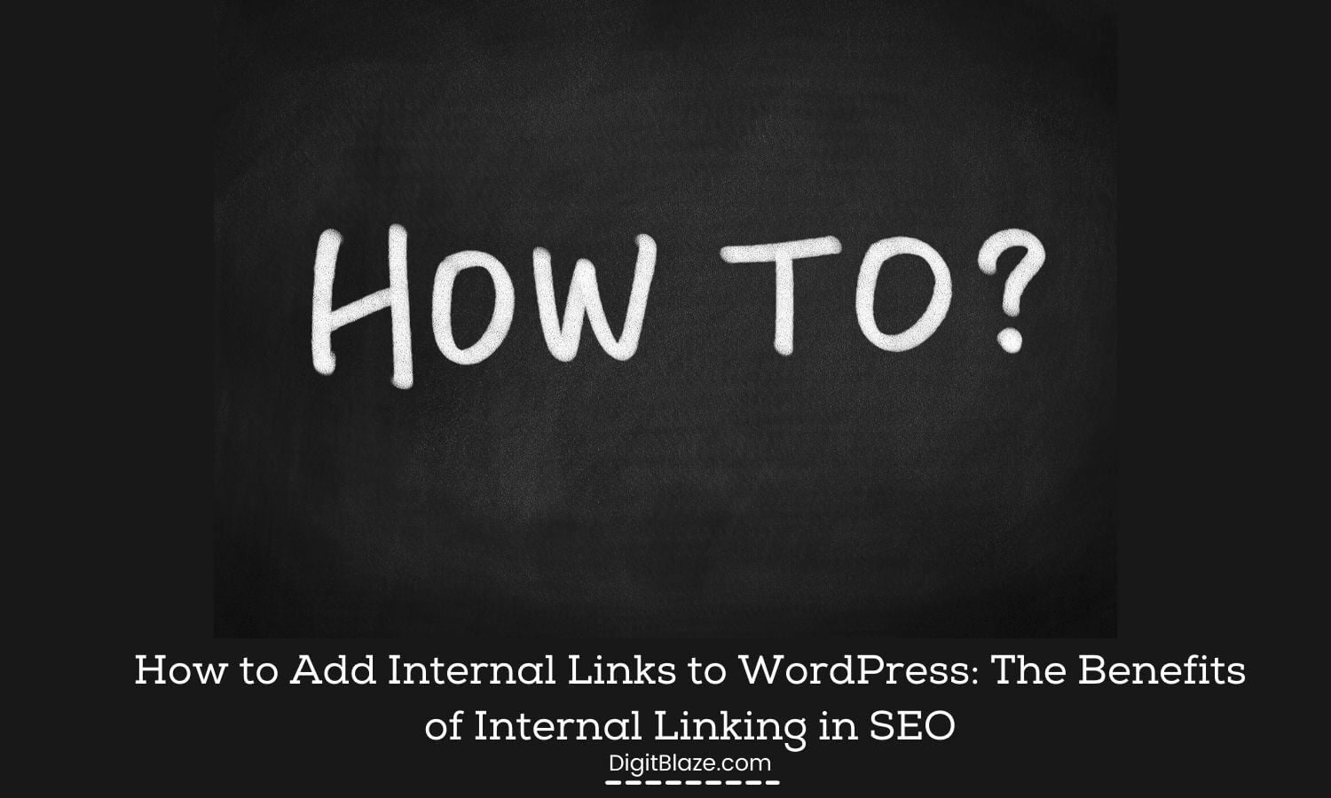 how to add internal links to wordpress internal linking